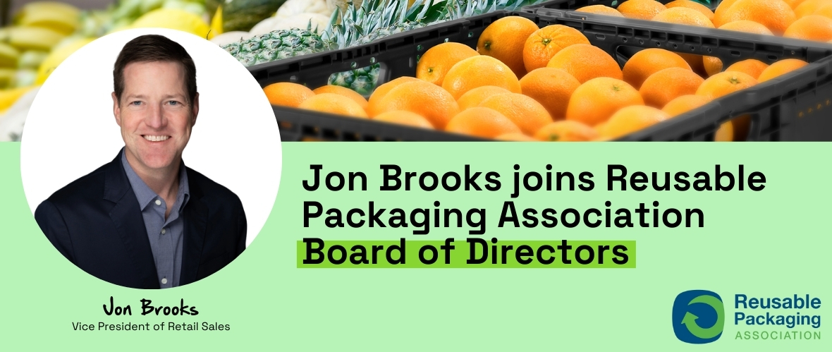 Jon Brooks joins Reusable Packaging Association Board of Directors